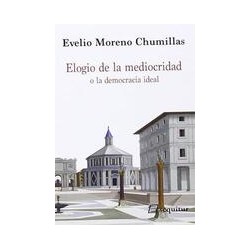 Elogio de la mediocridadAutor: Evelio Moreno Chumillas