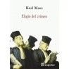 Elogio del crimenAutor: Karl Marx