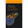 La embriaguez de la metamorfosisAutor: Stefan ZweigEditorial: Acantilado
