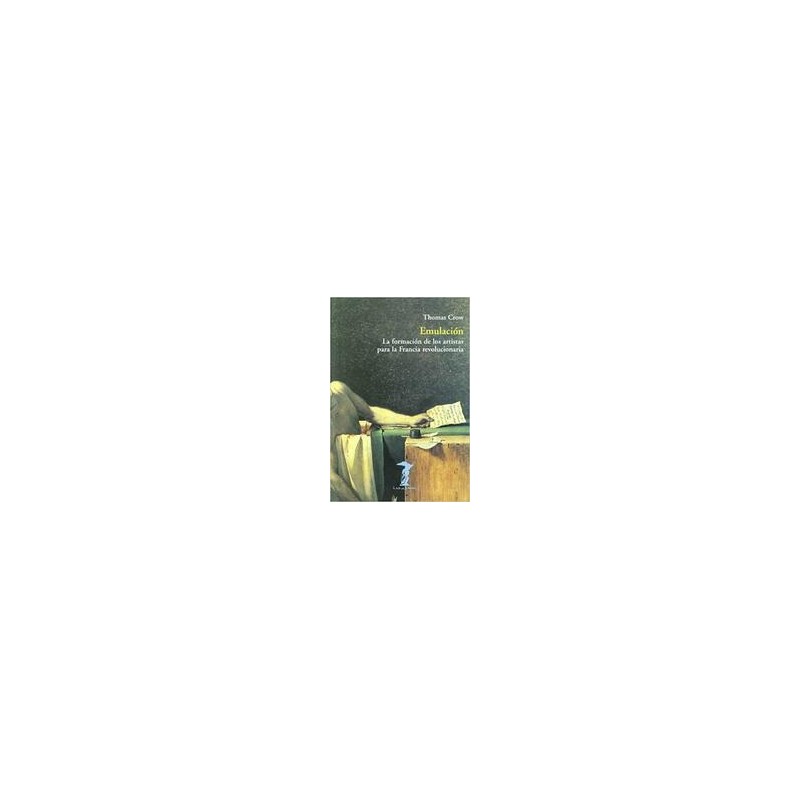 EmulaciónAutor: Thomas CrowEditorial: Machado LibrosColección: Machado Libros: La balsa de la medusa