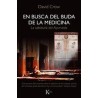 En busca del Buda de la medicinaAutor: David CrowEditorial: KairósColección: Kairós: Sabiduría perenne
