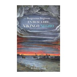 En busca del vikingo negroAutor: Bergsveinn BirgissonEditorial: Nórdica