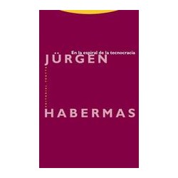 En el espiral de la tecnocraciaAutor: Jürgen HabermasEditorial: TrottaColección: Trotta: Estructuras y Procesos. Filosofía