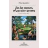 En las manos, el paraíso quemaAutor: Pol GuaschEditorial: AnagramaColección: Anagrama: Narrativas hispánicas