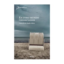 En otro mundoAutor: Gregor SanderEditorial: Herder MéxicoColección: Herder: Alemán Insospechado