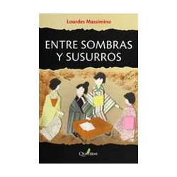 Entre sombras y susurrosAutor: Lourdes MassiminoEditorial: Quaterni