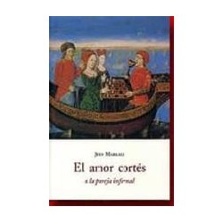 El amor cortés o la pareja infernalAutor: Jean MarkaleEditorial: Olañeta