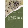 El Error de PrometeoAutor: Manuel VillegasEditorial: Herder