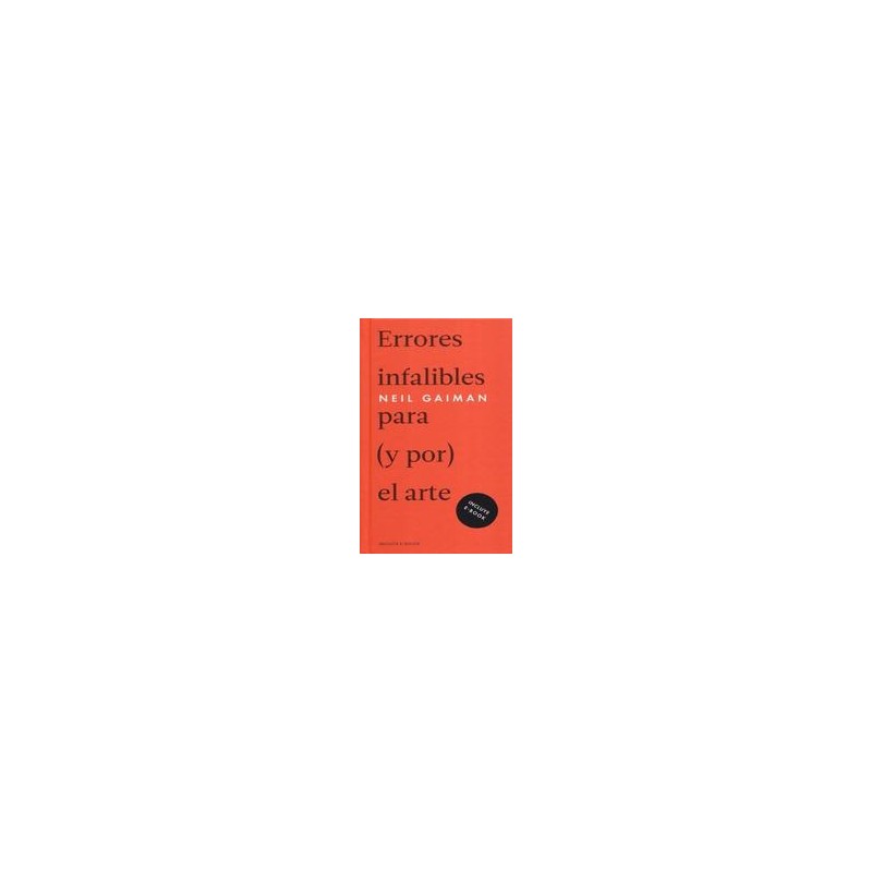 Errores infalibles para (y por) el arteAutor: Neil GaimanEditorial: Malpaso