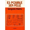 Es posible ser felizAutor: Gregorio  MateuEditorial: Herder
