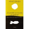 ¿Es posible un mundo sin guerras?Autor: Arno  GruenEditorial: Herder