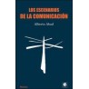 Los escenarios de la comunicaciónAutor: Alberto AbadEditorial: Casus BelliColección: Casus Belli: Diánoia