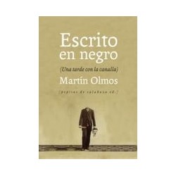 Escrito en negroAutor: Martín Olmos MedinaEditorial: Pepitas de calabaza