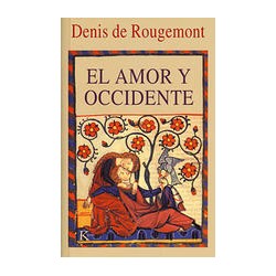 El amor y occidenteAutor: Denis de RougemontEditorial: KairósColección: Kairós: Ensayo