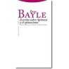 Escritos sobre Spinoza y el spinozismoAutor: Pierre BayleEditorial: TrottaColección: Trotta: Clásicos de la cultura