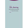 Escritos sobre usos sociales?Autor: Rudolf von JheringEditorial: TrottaColección: Trotta: Estructuras y Procesos. Derecho