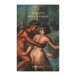 Amor y psiqueAutor: Lucio ApuleyoEditorial: AtalantaColección: Atalanta: Ars brevis