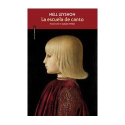 La escuela de cantoAutor: Nell LeyshonEditorial: Sexto Piso