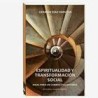 Espiritualidad y Transformación SocialAutor: Germán Díaz UrrutiaEditorial: Editorial Cuarto Propio