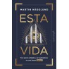 Esta vidaAutor: Martin HägglundEditorial: Capitán Swing