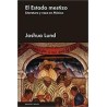 El estado mestizoAutor: Joshua LundEditorial: Malpaso