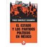 El Estado y los partidos políticos en MéxicoAutor: Pablo Gonzalez CasanovaEditorial: Ediciones EraColección: Ediciones Era: Bibl