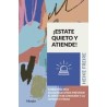 Estate quieto y atiende!Autor: Heike FreireEditorial: HerderColección: Herder: Parenting