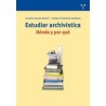 Estudiar archivísticaAutor: Alfred Mari MartiEditorial: Trea