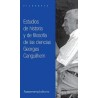 Estudios de historia y de filosofía de las cienciasAutor: Georges CanguilhemEditorial: AmorrortuColección: Amorrortu: Filosofía