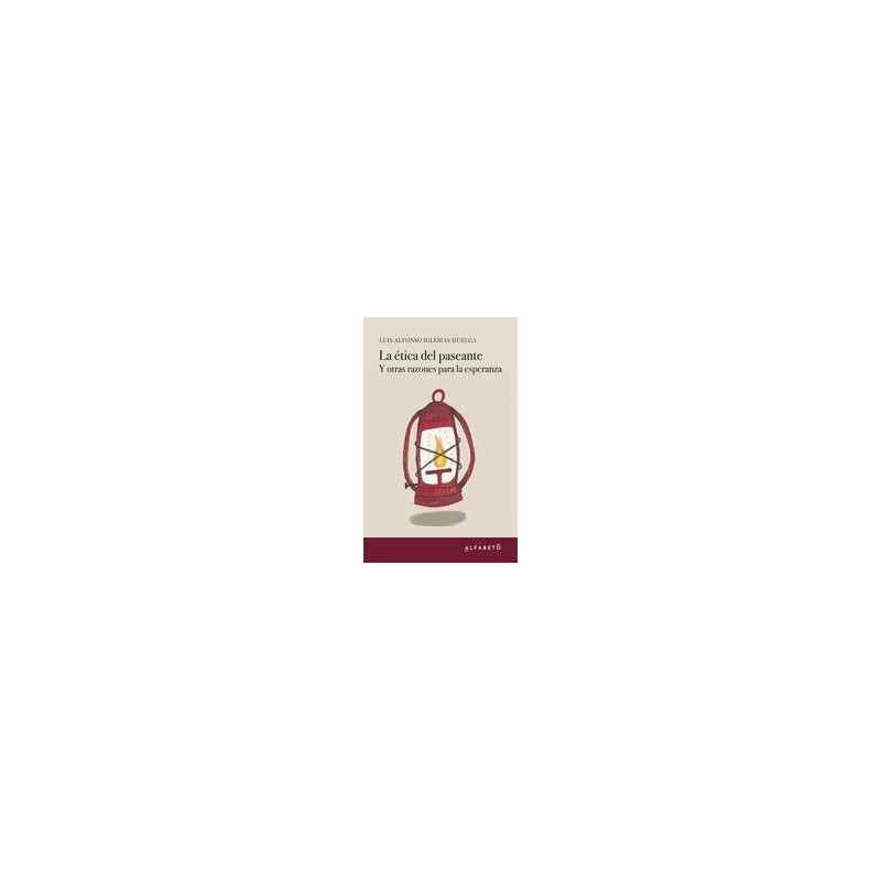 La ética del paseanteAutor: Luis Alfonso Iglesias HuelgaEditorial: Alfabeto