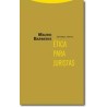 Ética para juristasAutor: Mauro BarberisEditorial: TrottaColección: Trotta: Estructuras y Procesos. Derecho