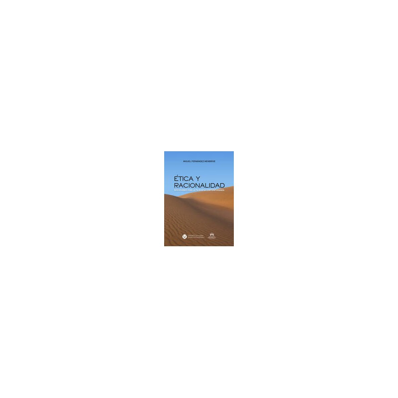 Ética y racionalidadAutor: Miguel Fernández MembriveEditorial: ITESO