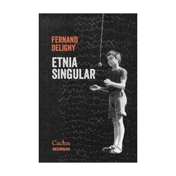 Etnia singularAutor: Fernand DelignyEditorial: CactusColección: Cactus: Occursus