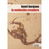 La evolución creadoraAutor: Henri BergsonEditorial: CactusColección: Cactus: Perenne